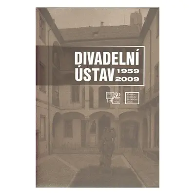 Divadelní ústav 1959 - 2009