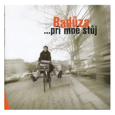 Radůza: …pří mě stůj - CD - Radůza