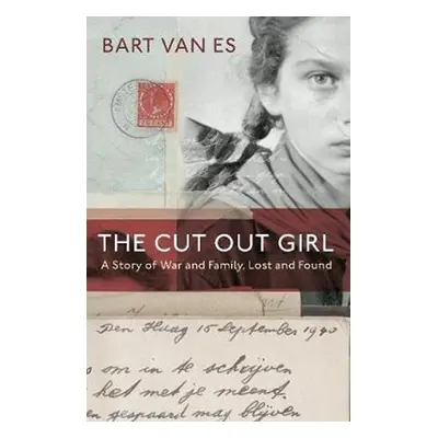 The Cut Out Girl : A Story of War and Family, Lost and Found: The Costa Book of the Year 2018 - 