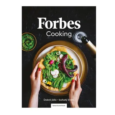 Forbes Cooking: Dobré jídlo - bohatý život - Kateřina Pechová