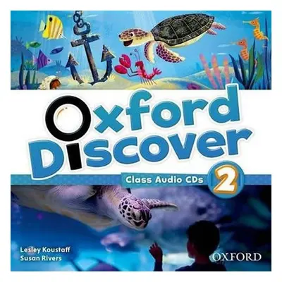 Oxford Discover 2 Class Audio CDs /3/ - Lesley Koustaff