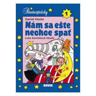 Nám sa ešte nechce spať - Daniel Hevier