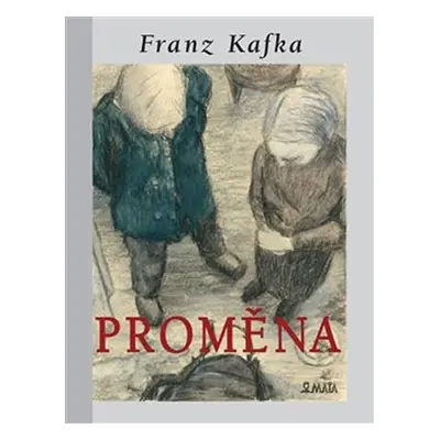 Proměna, 1. vydání - Franz Kafka