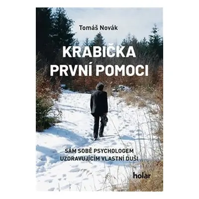 Krabička první pomoci - Sám sobě psychologem uzdravujícícm vlastní duši + CD - Tomáš Novák