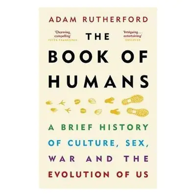 The Book of Humans : The Story of How We Became Us - Adam Rutherford