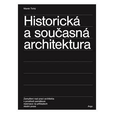 Historická a současná architektura - Marek Tichý