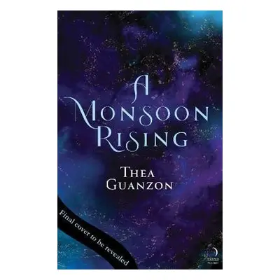 A Monsoon Rising (The Hurricane Wars 2) - Thea Guanzon