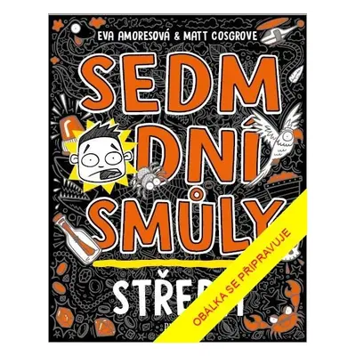 Sedm dní smůly: Středa - Eva Amoresová