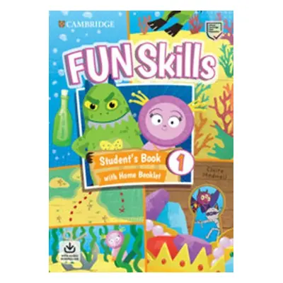 Fun Skills 1 Student´s Book with Home Booklet and Downloadable Audio - Adam Scott