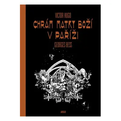 Chrám Matky boží v Paříži, 1. vydání - Victor Hugo