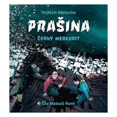 Prašina 2 - Černý merkurit - CDmp3 (Čte Matouš Ruml) - Vojtěch Matocha