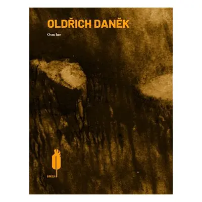 Osm her - Oldřich Daněk