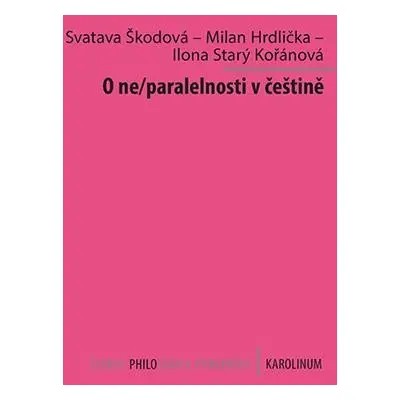 O ne/paralelnosti v češtině - Svatava Škodová