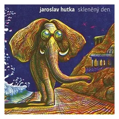 Skleněný den - CD - Jaroslav Hutka