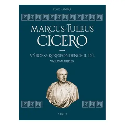 Výbor z korespondence II. díl - Marcus Tullius Cicero