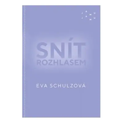 Snít rozhlasem - Eva Schulzová