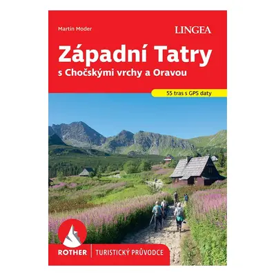 Západní Tatry s Chočskými vrchy a Oravou - Rother