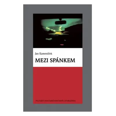 Mezi spánkem - Jan Kameníček