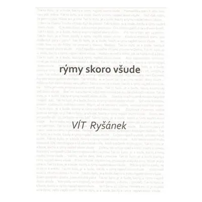 Rýmy skoro všude - Vít Ryšánek