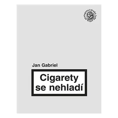 Cigarety se nehladí - Jan Gabriel