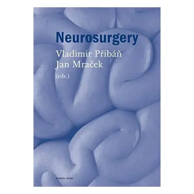 Neurosurgery - Jan Mraček