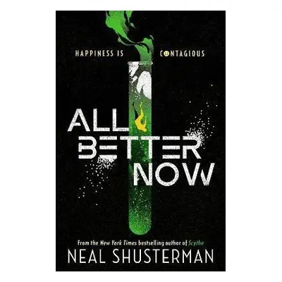 All Better Now - Neal Shusterman