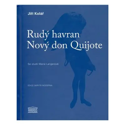 Rudý havran / Nový don Quijote - Jiří Kolář