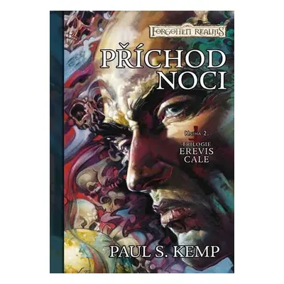 Erevis Cale 2 - Příchod noci - Paul S. Kemp