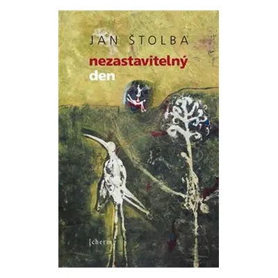 Nezastavitelný den - Jan Štolba