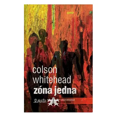 Zóna Jedna - Colson Whitehead