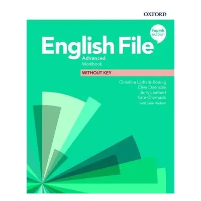 English File Advanced Workbook without Answer Key (4th) - Christina Latham-Koenig