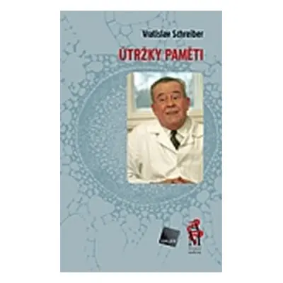 Útržky paměti - Vratislav Schreiber