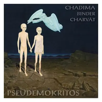 Pseudemokritos - LP - Mikoláš Chadima