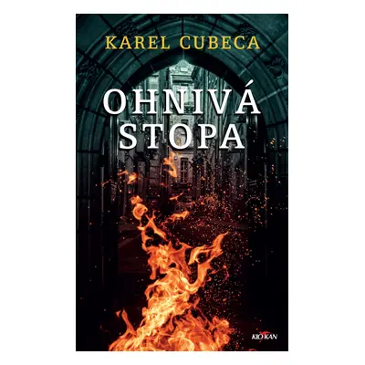 Ohnivá stopa - Karel Cubeca