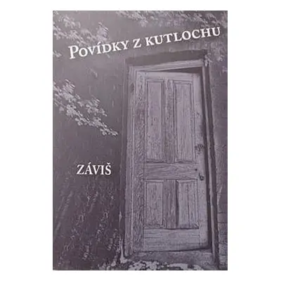 Povídky z kutlochu - Milan Smrčka Záviš