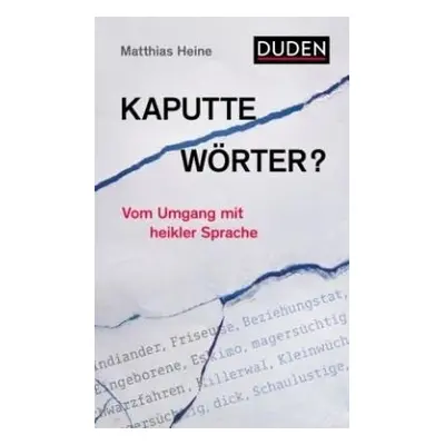 Kaputte Wörter? - Matthias Heine