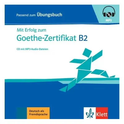 Mit Erfolg zum Goethe B2 neu – CD zum Übungsbuch mp3