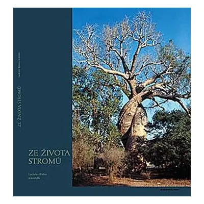 Ze života stromů - Ladislav Bláha