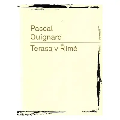 Terasa v Římě - Pascal Quignard