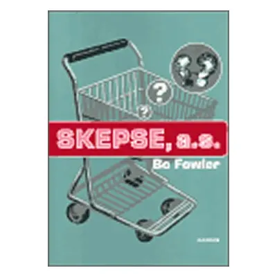 Skepse, a.s. - Bo Fowler