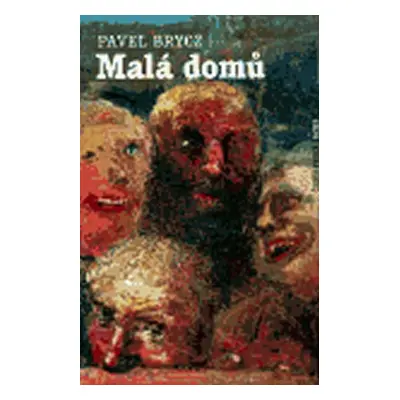 Malá domů - Pavel Brycz