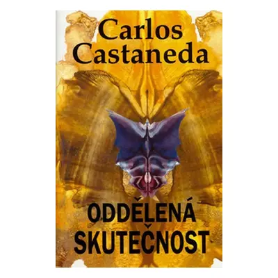 Oddělená skutečnost, 1. vydání - Carlos Castaneda