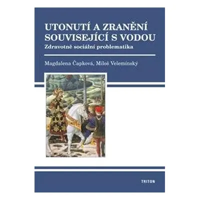 Utonutí a zranění související s vodou - Miloš Velemínský st.