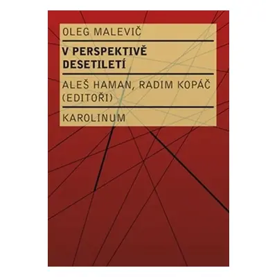 V perspektivě desetiletí - Oleg Malevič