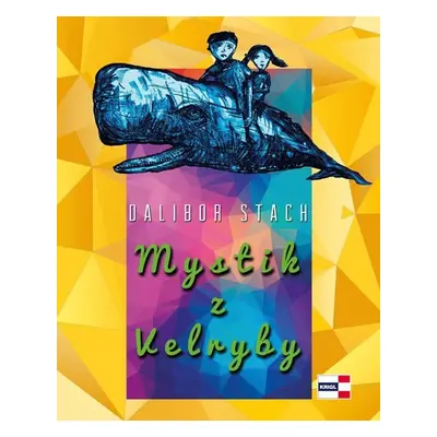 Mystik z Velryby - Dalibor Stach