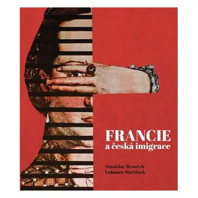 Francie a česká imaginace - Stanislav Brouček