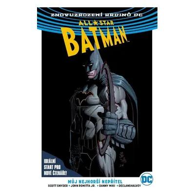 All-Star Batman 1: Můj nejhorší nepřítel V8 - Romita, John jr.; Snyder, Scott