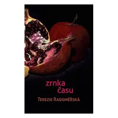 Zrnka času - Terezie Radoměřská