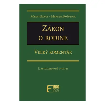 Zákon o rodine - Róbert Bános; Martina Košútová