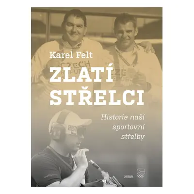 Zlatí střelci - Karel Felt